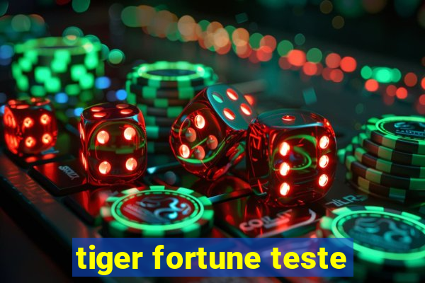 tiger fortune teste